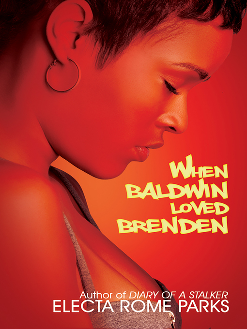 Title details for When Baldwin Loved Brenden by Electa Rome Parks - Available